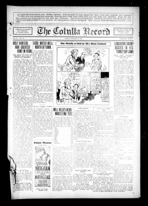 Primary view of object titled 'The Cotulla Record (Cotulla, Tex.), Vol. 30, No. 39, Ed. 1 Friday, November 30, 1928'.