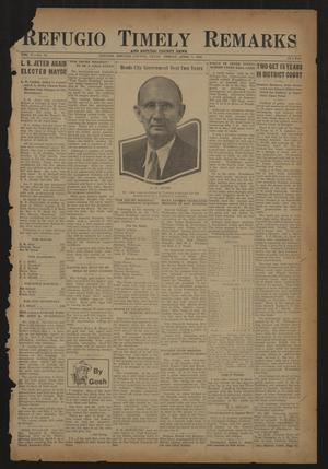 Refugio Timely Remarks and Refugio County News (Refugio, Tex.), Vol. 5, No. 24, Ed. 1 Friday, April 7, 1933