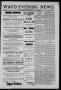 Newspaper: Waco Evening News. (Waco, Tex.), Vol. 1, No. 4, Ed. 1, Thursday, July…
