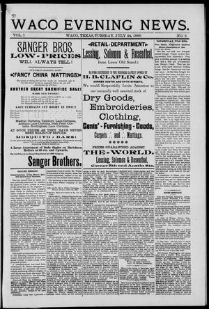Waco Evening News. (Waco, Tex.), Vol. 1, No. 8, Ed. 1, Tuesday, July 24, 1888