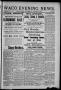 Newspaper: Waco Evening News. (Waco, Tex.), Vol. 1, No. 22, Ed. 1, Wednesday, Au…