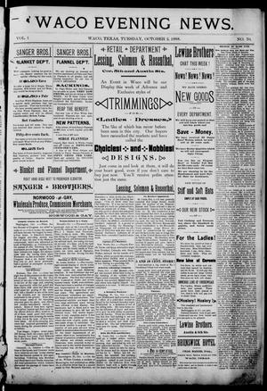 Waco Evening News. (Waco, Tex.), Vol. 1, No. 70, Ed. 1, Tuesday, October 2, 1888