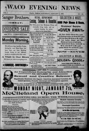 Waco Evening News. (Waco, Tex.), Vol. 1, No. 152, Ed. 1, Saturday, January 5, 1889