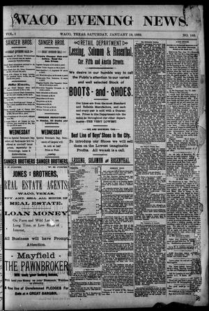 Waco Evening News. (Waco, Tex.), Vol. 1, No. 165, Ed. 1, Saturday, January 19, 1889