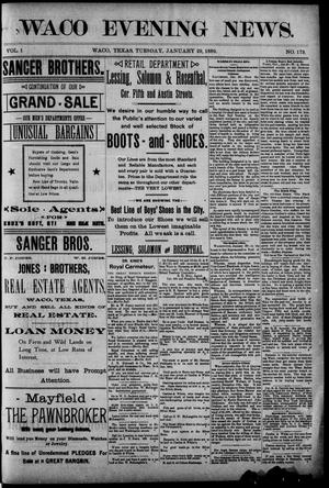 Waco Evening News. (Waco, Tex.), Vol. 1, No. 173, Ed. 1, Tuesday, January 29, 1889