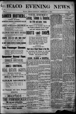 Waco Evening News. (Waco, Tex.), Vol. 1, No. 178, Ed. 1, Monday, February 4, 1889