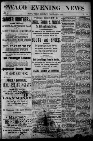 Waco Evening News. (Waco, Tex.), Vol. 1, No. 179, Ed. 1, Tuesday, February 5, 1889