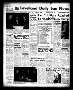 The Levelland Daily Sun News (Levelland, Tex.), Vol. 17, No. 119, Ed. 1 Sunday, February 16, 1958