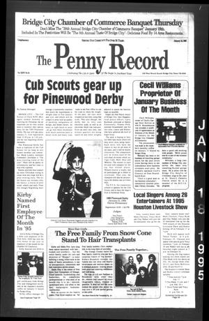 Primary view of object titled 'The Penny Record (Bridge City, Tex.), Vol. 36, No. 34, Ed. 1 Wednesday, January 18, 1995'.