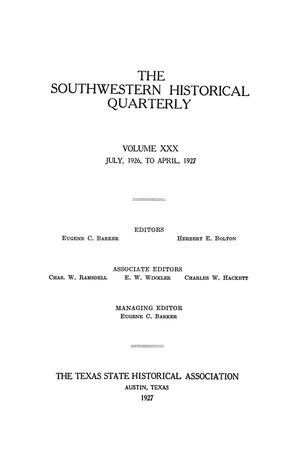Primary view of object titled 'The Southwestern Historical Quarterly, Volume 30, July 1926 - April, 1927'.