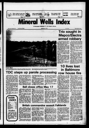 Mineral Wells Index (Mineral Wells, Tex.), Vol. 82, No. 10, Ed. 1 Sunday, May 16, 1982