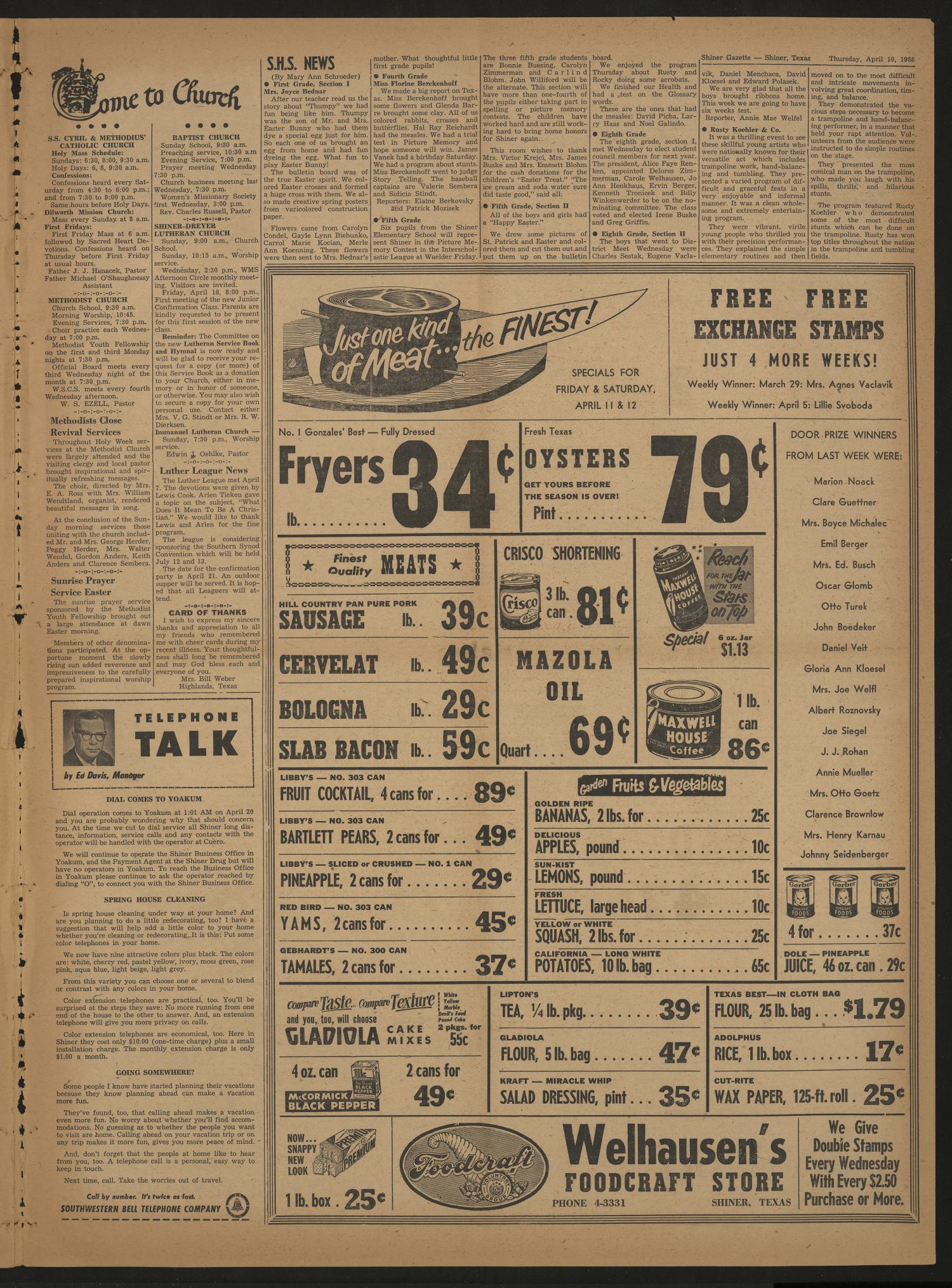 The Shiner Gazette (Shiner, Tex.), Vol. 66, No. 15, Ed. 1 Thursday, April 10, 1958
                                                
                                                    [Sequence #]: 7 of 8
                                                