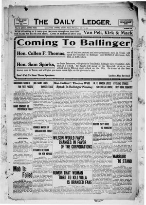 The Daily Ledger. (Ballinger, Tex.), Vol. 9, No. 164, Ed. 1 Thursday, July 9, 1914