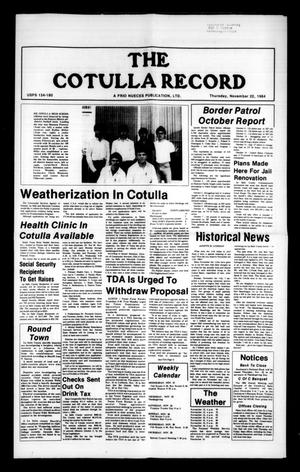 The Cotulla Record (Cotulla, Tex.), Ed. 1 Thursday, November 22, 1984