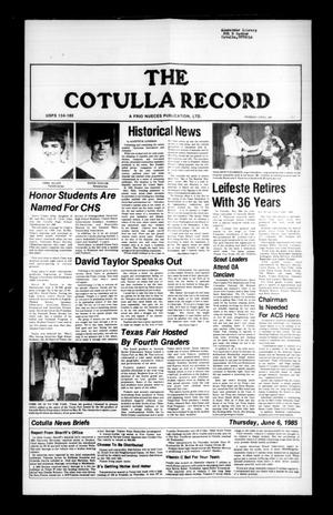 The Cotulla Record (Cotulla, Tex.), Ed. 1 Thursday, June 6, 1985