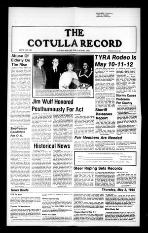 The Cotulla Record (Cotulla, Tex.), Ed. 1 Thursday, May 2, 1985