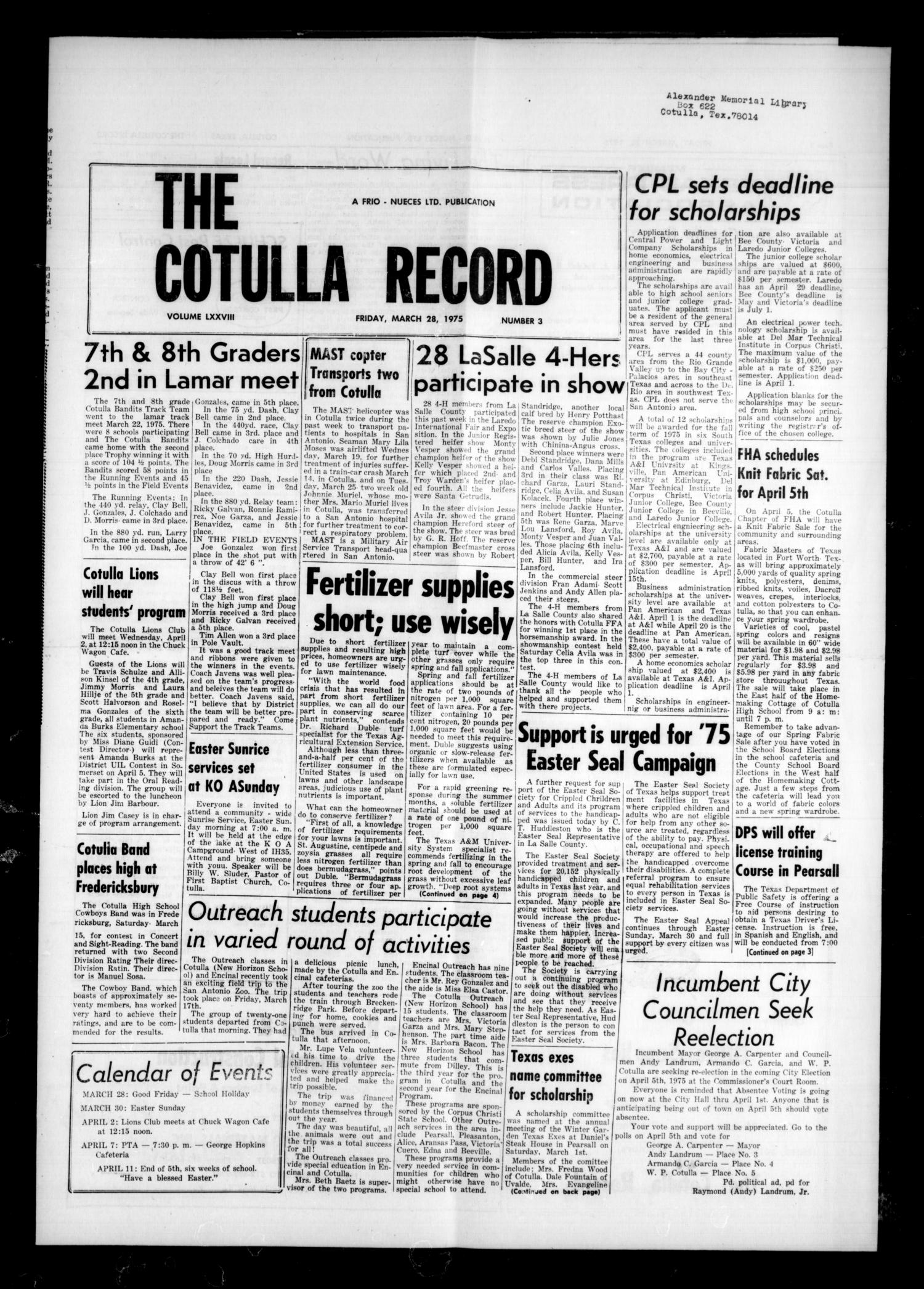 The Cotulla Record (Cotulla, Tex.), Vol. 78, No. 3, Ed. 1 Friday, March 28, 1975
                                                
                                                    [Sequence #]: 1 of 3
                                                