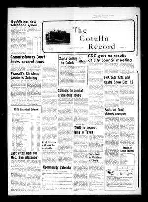 Primary view of object titled 'The Cotulla Record (Cotulla, Tex.), Vol. 11, No. 36, Ed. 1 Friday, December 2, 1977'.