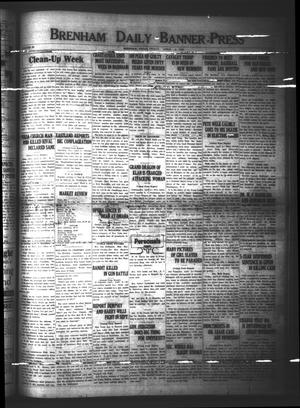 Primary view of object titled 'Brenham Daily Banner-Press (Brenham, Tex.), Vol. 42, No. 7, Ed. 1 Friday, April 3, 1925'.