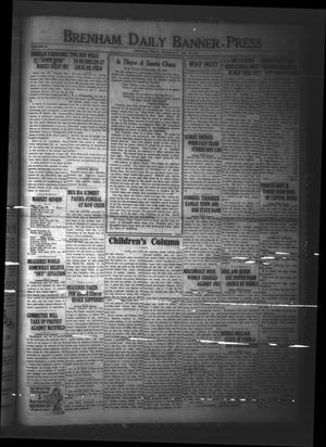 Primary view of object titled 'Brenham Daily Banner-Press (Brenham, Tex.), Vol. 40, No. 225, Ed. 1 Wednesday, December 19, 1923'.