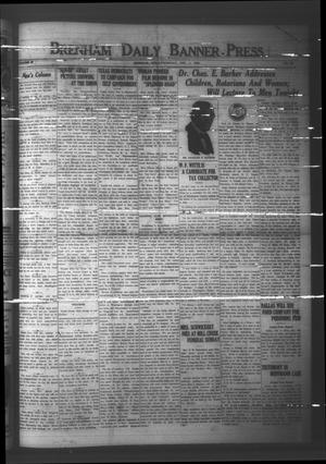 Brenham Daily Banner-Press (Brenham, Tex.), Vol. 42, No. 264, Ed. 1 Thursday, February 4, 1926