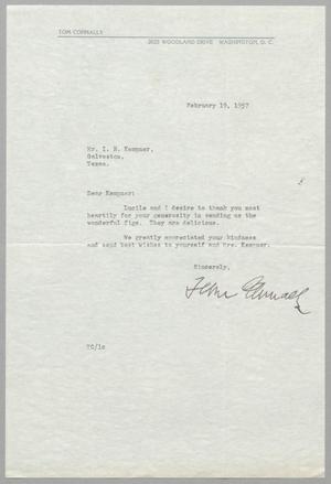 Primary view of object titled '[Letter from Tom Connally to I. H. Kempner, February 19, 1957]'.