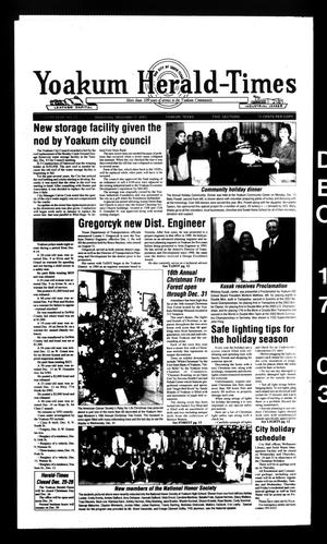 Primary view of object titled 'Yoakum Herald-Times (Yoakum, Tex.), Vol. 111, No. 51, Ed. 1 Wednesday, December 17, 2003'.