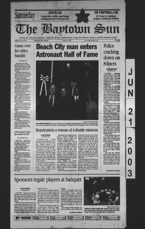 Primary view of object titled 'The Baytown Sun (Baytown, Tex.), Vol. 81, No. 208, Ed. 1 Saturday, June 21, 2003'.