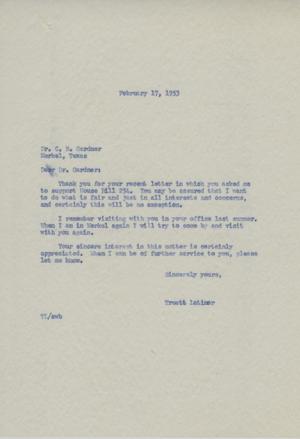 [Letter from Truett Latimer to Dr. C. B. Gardner, February 17, 1953]