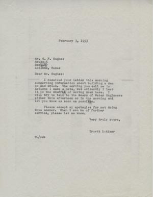 [Letter from Truett Latimer to G. F. Hughes, February 3, 1953]