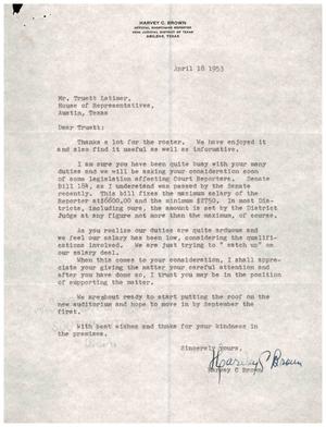 [Letter from Harvey C. Brown to Truett Latimer, April 18, 1953]