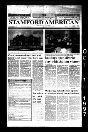 Primary view of object titled 'Stamford American (Stamford, Tex.), Vol. 76, No. 30, Ed. 1 Thursday, October 16, 1997'.