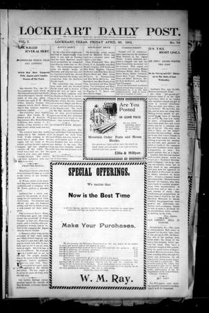 Lockhart Daily Post. (Lockhart, Tex.), Vol. 1, No. 79, Ed. 1 Friday, April 26, 1901