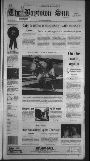 Primary view of object titled 'The Baytown Sun (Baytown, Tex.), Vol. 85, No. 139, Ed. 1 Friday, April 28, 2006'.