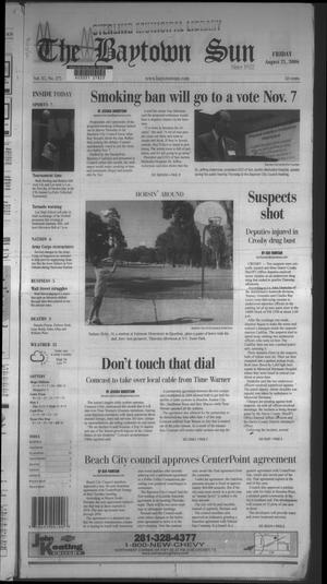 The Baytown Sun (Baytown, Tex.), Vol. 85, No. 275, Ed. 1 Friday, August 25, 2006