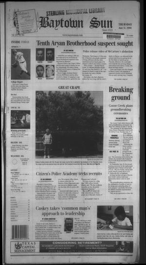 Primary view of object titled 'The Baytown Sun (Baytown, Tex.), Vol. 85, No. 216, Ed. 1 Thursday, June 15, 2006'.