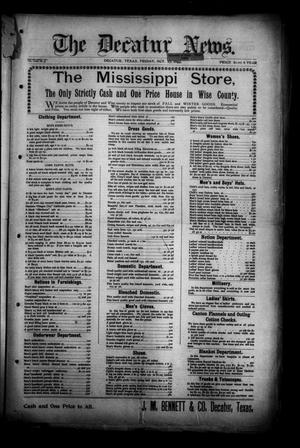 Primary view of object titled 'The Decatur News. (Decatur, Tex.), Vol. 18, No. 45, Ed. 1 Friday, October 27, 1899'.