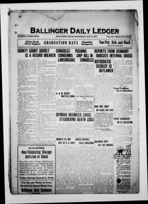 Primary view of object titled 'Ballinger Daily Ledger (Ballinger, Tex.), Vol. 12, Ed. 1 Wednesday, May 9, 1917'.