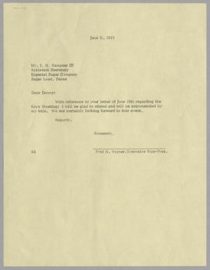 [Letter from Fred H. Rayner to I. H. Kempner III, June 11, 1965]