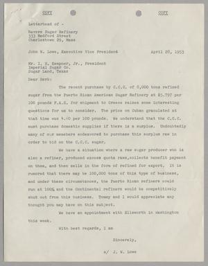 [Letter from J. W. Lowe to I. H. Kempner, Jr., April 28, 1953]