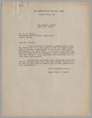[Letter from Newt W. Jones to J. C. Wilson, April 10, 1939]
