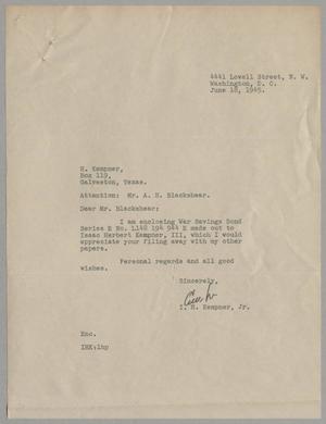 [Letter from Isaac Herbert Kempner Jr. to A. H. Blackshear Jr., June 18, 1945]