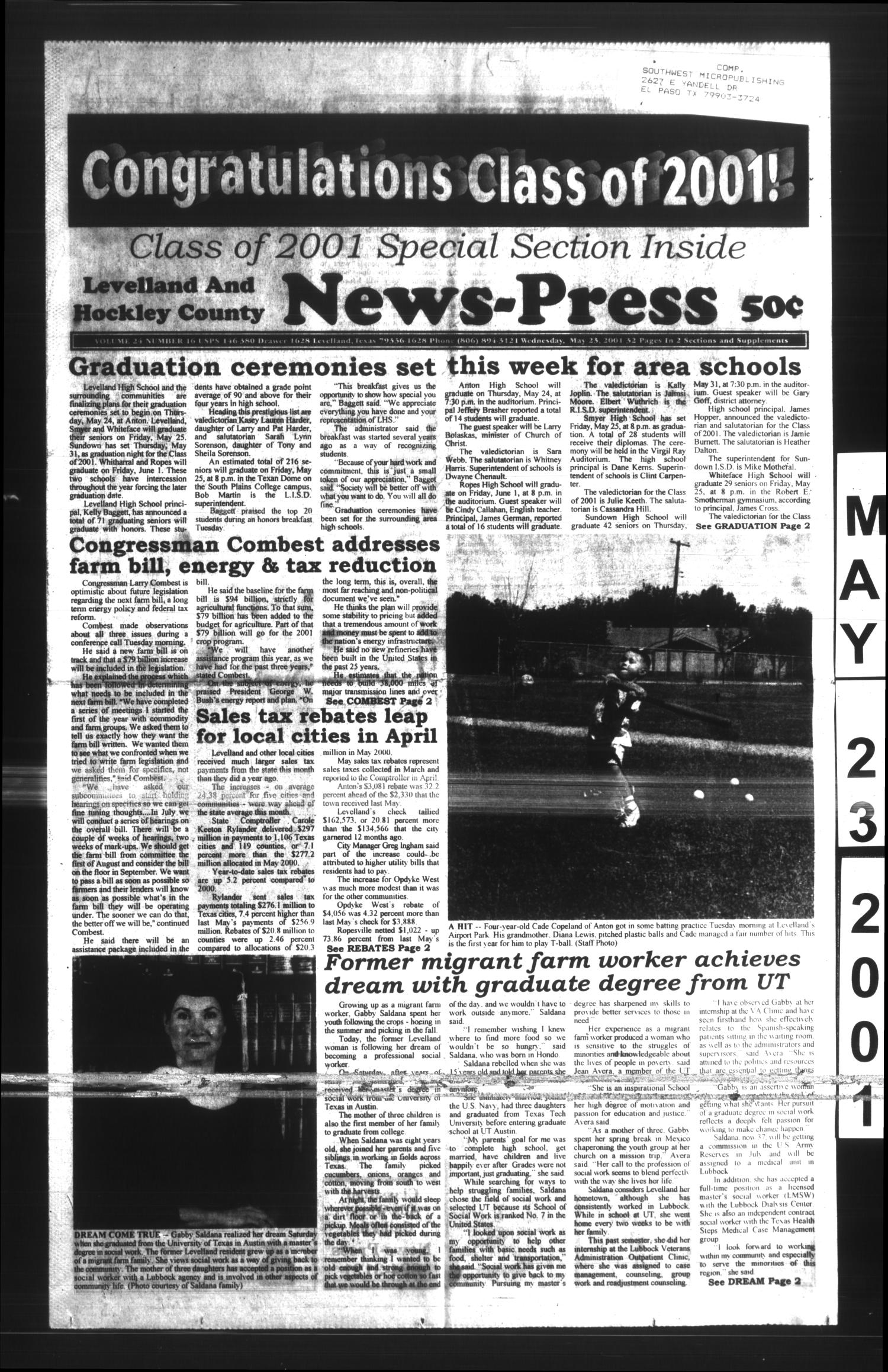 Levelland and Hockley County News-Press (Levelland, Tex.), Vol. 24, No. 16, Ed. 1 Wednesday, May 23, 2001
                                                
                                                    [Sequence #]: 1 of 38
                                                
