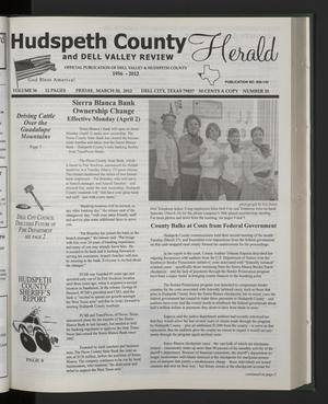Primary view of object titled 'Hudspeth County Herald and Dell Valley Review (Dell City, Tex.), Vol. 56, No. 20, Ed. 1 Friday, March 30, 2012'.