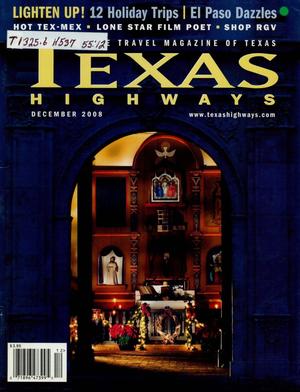 Primary view of object titled 'Texas Highways, Volume 55, Number 12, December 2008'.