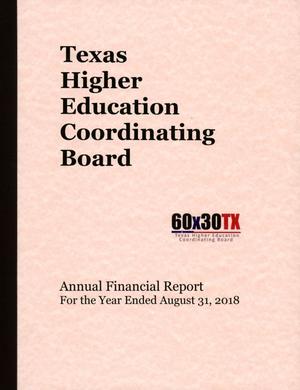 Texas Higher Education Coordinating Board Annual Financial Report: August 31,2018
