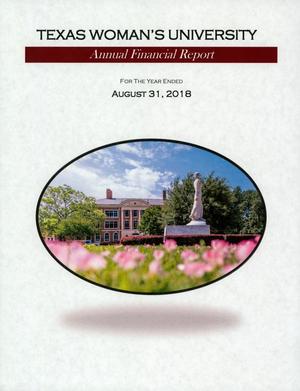 Primary view of object titled 'Texas Woman's University Annual Financial Report: 2018'.