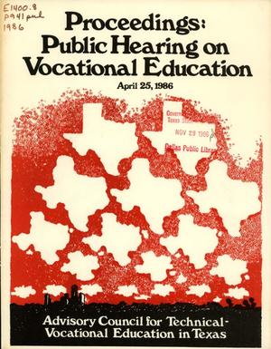 Primary view of object titled 'Proceedings: Public Hearing on Vocational Education, April 25, 1986'.