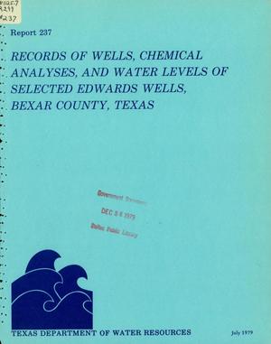 Records of Wells, Chemical Analyses, and Water Levels of Selected Edwards Wells, Bexar County, Texas