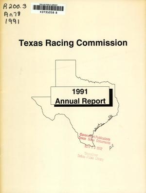 Primary view of object titled 'Texas Racing Commission Annual Report: 1991'.
